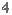 4 